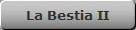 La Bestia II